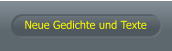 Neue Gedichte und Texte